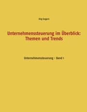 Cover von Unternehmenssteuerung im Überblick: Themen und Trends