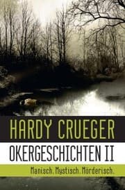 Cover von Okergeschichten II - Manisch. Mystisch. Mörderisch.