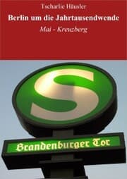 Cover von Berlin um die Jahrtausendwende: Rothe on Tour