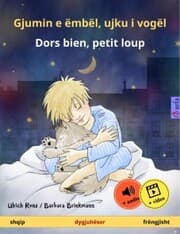 Cover von Gjumin e ëmbël, ujku i vogël - Dors bien, petit loup (shqip - frëngjisht)