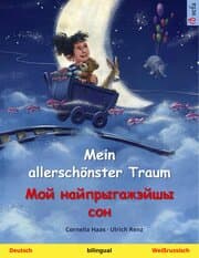 Cover von Mein allerschönster Traum - (Deutsch - Weißrussisch)