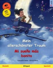 Cover von Mein allerschönster Traum - Mi sueño más bonito (Deutsch - Spanisch)