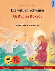 Cover von Die wilden Schwäne - ¿¿ ¿¿¿¿¿¿ ¿¿¿¿¿¿ (Deutsch - Griechisch)