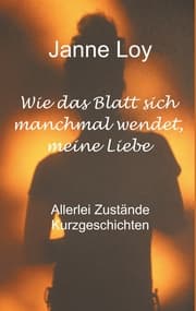 Cover von Wie das Blatt sich manchmal wendet, meine Liebe