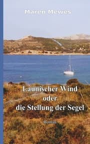Cover von Launischer Wind oder die Stellung der Segel