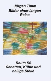 Cover von Raum 54 Schatten, Kühle und heilige Stille