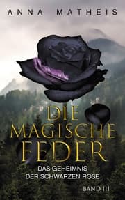 Cover von Die magische Feder - Band 3