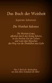 Cover von Das Buch der Weisheit, Sapientia Salomonis - Die Weisheit Salomos, das 2. Buch der Apokryphen aus der Bibel