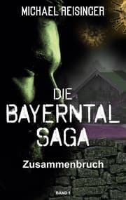 Cover von Die Bayerntal Saga