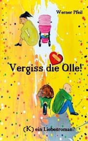 Cover von Vergiss die Olle