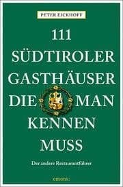 Cover von 111 Südtiroler Gasthäuser, die man kennen muss