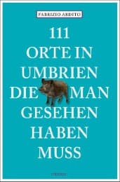 Cover von 111 Orte in Umbrien, die man gesehen haben muss