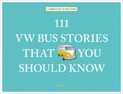 Cover von 111 VW Bus Stories That You Should Know