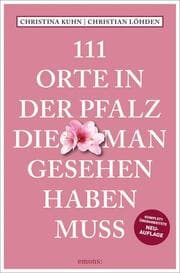 Cover von 111 Orte in der Pfalz, die man gesehen haben muss