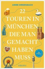 Cover von 22 Touren in München, die man gemacht haben muss