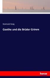 Cover von Goethe und die Brüder Grimm