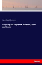 Cover von Ursprung der Sagen von Abraham, Isaak und Jacob