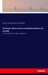Cover von Die Burgen, Klöster, Kirchen und Kapellen Badens und der Pfalz