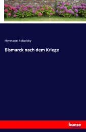 Cover von Bismarck nach dem Kriege