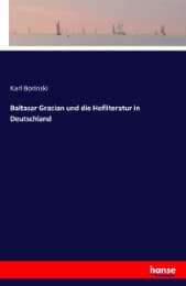 Cover von Baltasar Gracian und die Hofliteratur in Deutschland