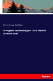 Cover von Geologische Beschreibung der Inseln Madeira und Porto Santo