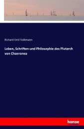 Cover von Leben, Schriften und Philosophie des Plutarch von Chaeronea