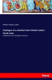 Cover von Catalogue of a selection from Colonel Leake's Greek coins
