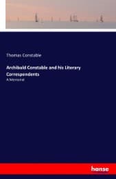Cover von Archibald Constable and his Literary Correspondents