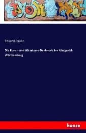 Cover von Die Kunst- und Altertums-Denkmale im Königreich Württemberg