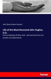 Cover von Life of the Most Reverend John Hughes, D.D.
