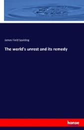 Cover von The world's unrest and its remedy