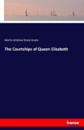 Cover von The Courtships of Queen Elizabeth