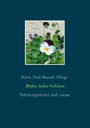 Cover von Blühe, liebes Veilchen - Veilchengedichte und -zitate