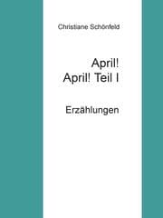 Cover von April! April! Teil I