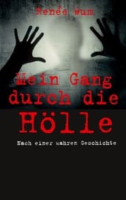 Cover von Mein Gang durch die Hölle