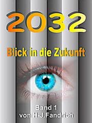 Cover von 2032 .. Blick in die Zukunft.