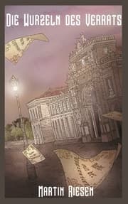 Cover von Die Wurzeln des Verrats