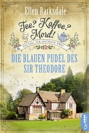Cover von Tee? Kaffee? Mord! - Die blauen Pudel des Sir Theodore