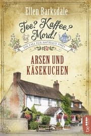 Cover von Tee? Kaffee? Mord! Arsen und Käsekuchen