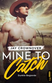 Cover von Mine to Catch - Dunkle Begierde