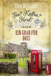 Cover von Tee? Kaffee? Mord! Ein Grab für drei