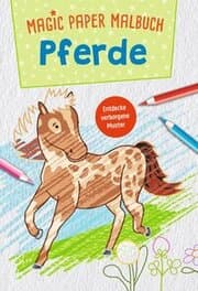 Cover von Magic Paper Malbuch - Pferde