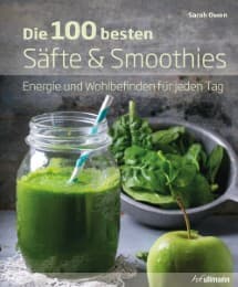 Cover von Die 100 besten Säfte & Smoothies