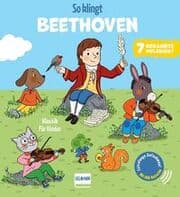 Cover von So klingt Beethoven - Klassik für Kinder