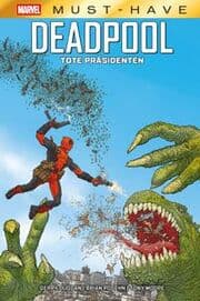 Cover von Marvel Must-Have: Deadpool - Tote Präsidenten