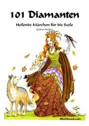 Cover von 101 Diamanten - Heilende Märchen für die Seele