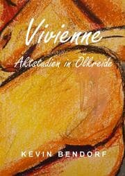 Cover von Vivienne - Aktstudien in Ölkreide