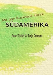 Cover von Mit dem Rucksack durch Südamerika