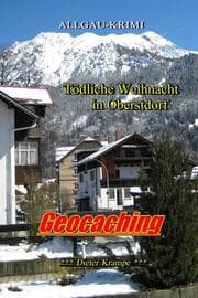 Cover von Geocaching - Tödliche Weihnacht in Oberstdorf (NEUFASSUNG)