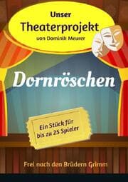 Cover von Unser Theaterprojekt, Band 5 - Dornröschen